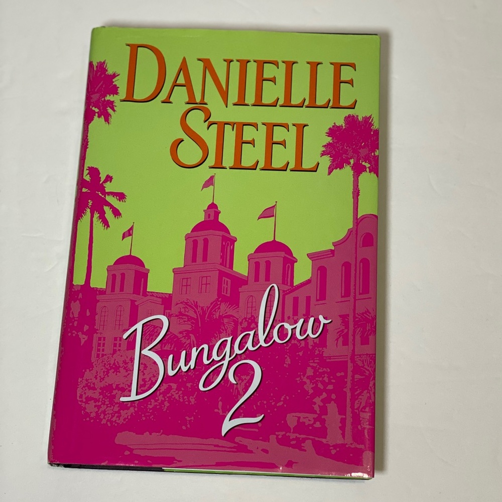 Bungalow 2 by Danielle Steel - Hardcover 287 Pages